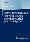 Strategie für die Portierung von Desktop-Business-Anwendungen auf iOS-gestützte Endgeräte