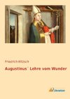 Augustinus' Lehre vom Wunder