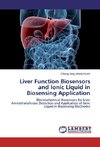 Liver Function Biosensors and Ionic Liquid in Biosensing Application