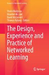 The Design, Experience and Practice of Networked Learning