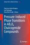 Pressure-Induced Phase Transitions in AB2X4 Chalcogenide Compounds