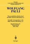 Wissenschaftlicher Briefwechsel mit Bohr, Einstein, Heisenberg u.a. / Scientific Correspondence with Bohr, Einstein, Heisenberg a.o.