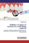 Addition of plant oil extracts to a soft lining material