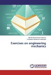 Exercises on engineering mechanics