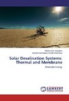 Solar Desalination Systems: Thermal and Membrane