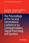 The Proceedings of the Second International Conference on Communications, Signal Processing, and Systems