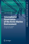 International Governance of the Arctic Marine Environment