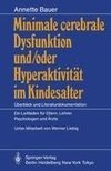 Minimale cerebrale Dysfunktion und/oder Hyperaktivität im Kindesalter