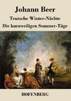 Teutsche Winter-Nächte / Die kurzweiligen Sommer-Täge