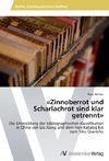 «Zinnoberrot und Scharlachrot sind klar getrennt»