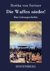 Die Waffen nieder!