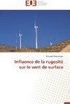 Influence de la rugosité sur le vent de surface