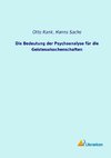 Die Bedeutung der Psychoanalyse für die Geisteswisschenschaften