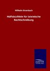 Hülfsbüchlein für lateinische Rechtschreibung