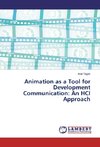 Animation as a Tool for Development Communication: An HCI Approach