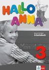 Hallo Anna 3. Arbeitsbuch 3