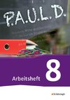 P.A.U.L. D. (Paul) 8. Arbeitsheft. Für Gymnasien und Gesamtschulen - Neubearbeitung