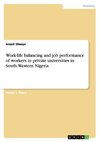 Work-life balancing and job performance of workers in private universities in South-Western Nigeria