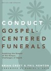 Conduct Gospel-Centered Funerals