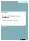 Die eigene Medienkompetenz als Sozialarbeiter