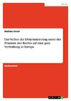 Das Verbot der Diskriminierung unter der Prämisse des Rechts auf eine gute Verwaltung in Europa