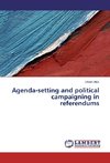 Agenda-setting and political campaigning in referendums