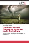 Interacciones de Desastres Naturales en la Agricultura