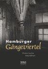 Hamburger Gängeviertel. Historische Ansichten