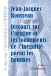 Discours sur l'origine et les fondements de l'inégalité parmi les hommes (grands caractères)