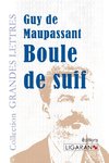 Boule de suif (grands caractères)