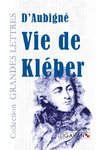 Vie de Kléber (grands caractères)