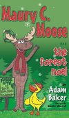 Maury C. Moose and the Forest Noel