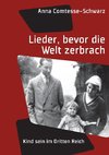 Lieder, bevor die Welt zerbrach