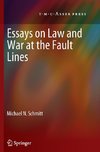 Essays on Law and War at the Fault Lines