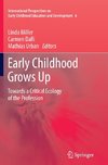 Early Childhood Grows Up