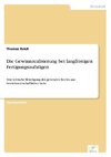 Die Gewinnrealisierung bei langfristigen Fertigungsaufträgen