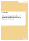 Marketingstrategische Ansätze zur Steigerung der Kundenbindung im Electronic Commerce