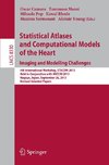 Statistical Atlases and Computational Models of the Heart. Imaging and Modelling Challenges