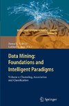 Data Mining: Foundations and Intelligent Paradigms