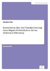 Konstruktion, Bau und Charakterisierung eines Magnet-Proben-Halters für das Elektronen-Mikroskop