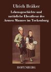 Lebensgeschichte und natürliche Ebentheur des Armen Mannes im Tockenburg