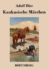 Kaukasische Märchen