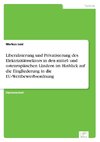 Liberalisierung und Privatisierung des Elektrizitätssektors in den mittel- und osteuropäischen Ländern im Hinblick auf die Eingliederung in die EU-Wettbewerbsordnung