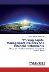 Working Capital Management Practices And Financial Performance