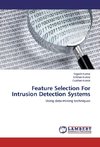 Feature Selection For Intrusion Detection Systems