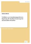 Verfahren zur simulationsgestützten Regelung der Kanban-Steuerung bei dynamischen Bedarfen