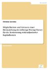 Möglichkeiten und Grenzen einer Heranziehung der Arbitrage Pricing Theory für die Bestimmung risikoadjustierter Kapitalkosten