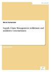 Supply Chain Management in kleinen und mittleren Unternehmen