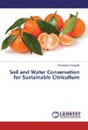 Soil and Water Conservation for Sustainable Citriculture