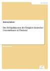 Die Erfolgsfaktoren der Tätigkeit deutscher Unternehmen in Thailand